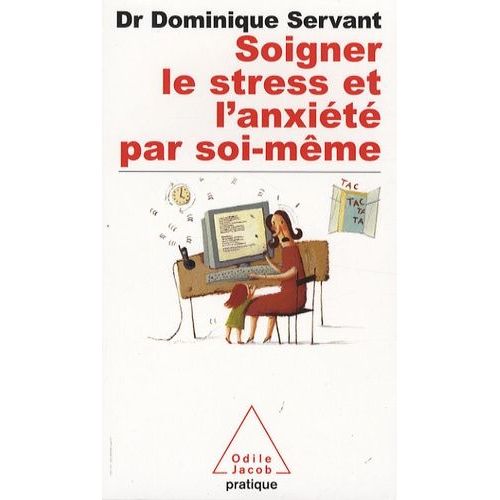 Soigner Le Stress Et L'anxit Par Soi-Mme    Format Poche 
