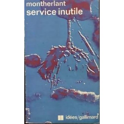 Service Inutile   de Montherlant