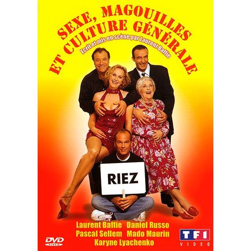 Sexe, Magouilles Et Culture Gnrale de Laurent Baffie