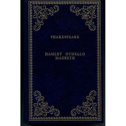 Hamlet - Othello - Macbeth   de william shakespeare  Format Beau livre 