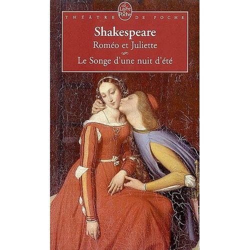 Romo Et Juliette - Suivi De Le Songe D'une Nuit D't    Format Poche 