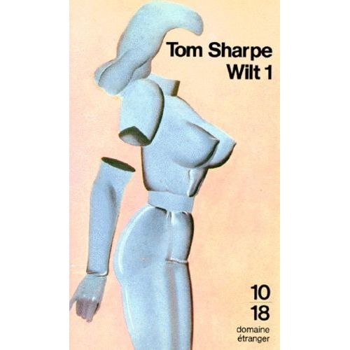 Wilt Tome 1 - Comment Se Sortir D'une Poupe Gonflable Et De Beaucoup D'autres Ennuis Encore   de Sharpe Tom  Format Poche 