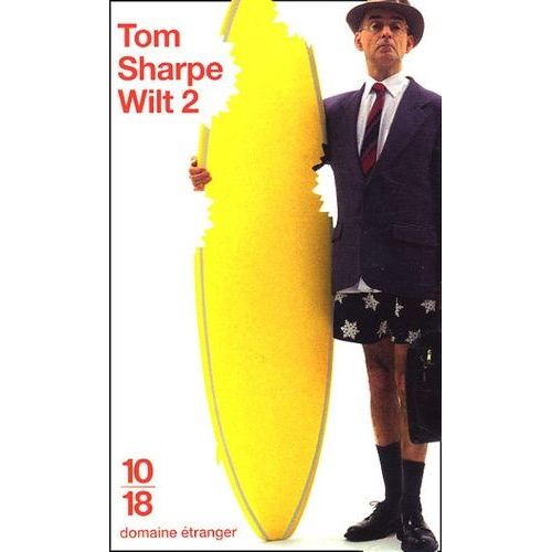 Wilt - Tome 2 - Comment Se Dbarrasser D'un Crocodile, De Terroristes Et D'une Jeune Fille Au Pair   de Sharpe Tom  Format Poche 