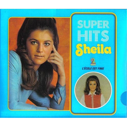Super Hits (L'ecole Est Finie) - Sheila