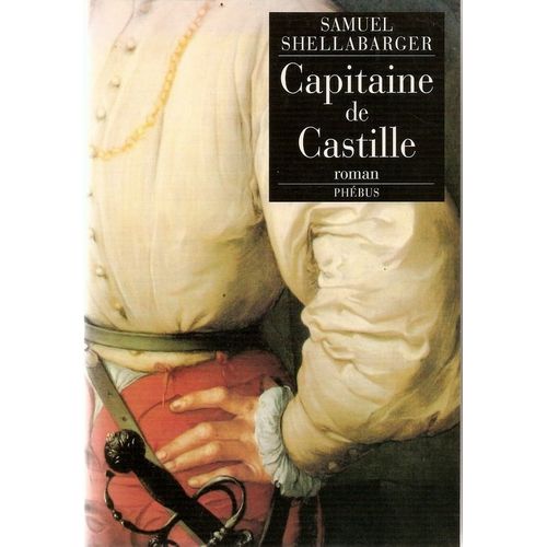 Capitaine De Castille   de samuel shellabarger  Format Beau livre 