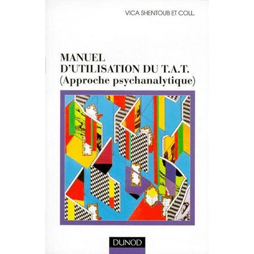 Manuel D'utilisation Du Tat - (Approche Psychanalytique)   de Collectif  Format Broch 