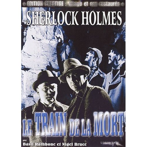 Sherlock Holmes : Le Train De La Mort de Roy William Neill