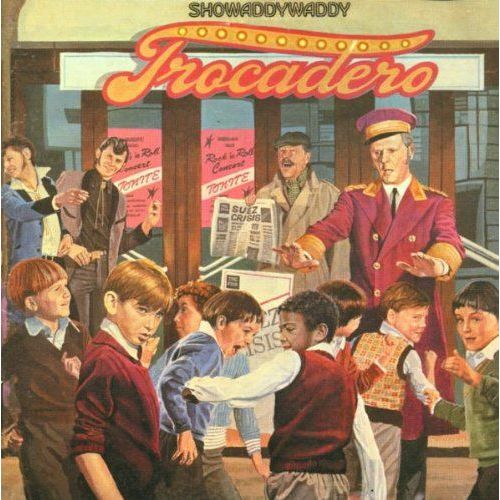 Trocadero - Showaddywaddy