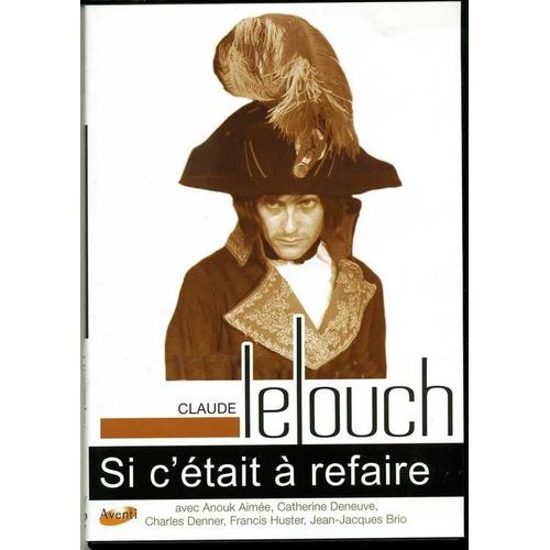 Si C Etait A Refaire de Claude Lelouch