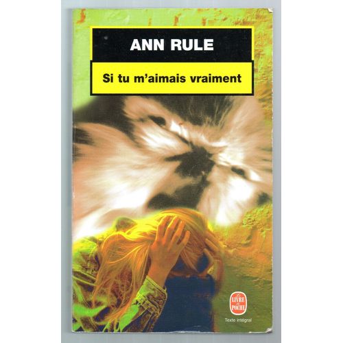 Si Tu M Aimais Vraiment   de ann rule 