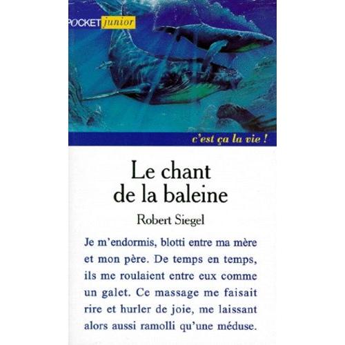 Le Chant De La Baleine   de Siegel Robert  Format Poche 