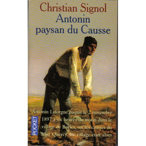 Antonin Paysan Du Causse   de Signol Christian  Format Broch 