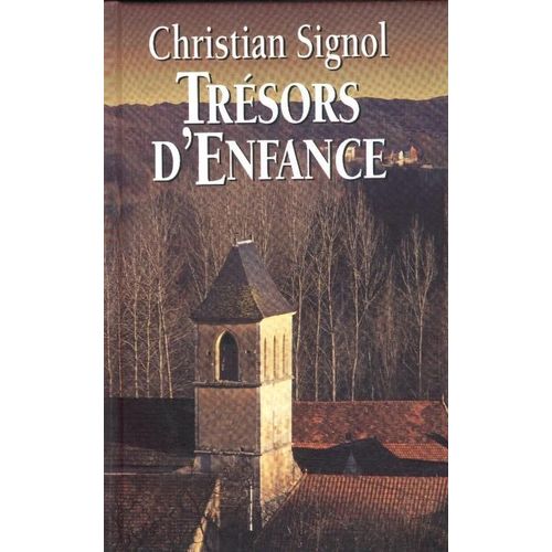 Trsors D'enfance   de Signol Christian  Format Non Precis 