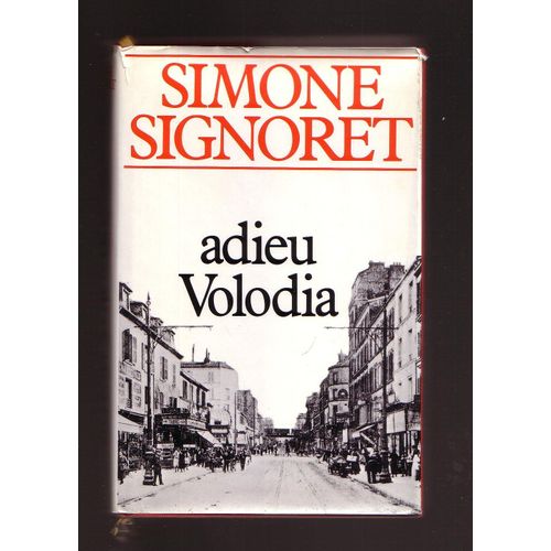 Adieu Volodia   de simone signoret 