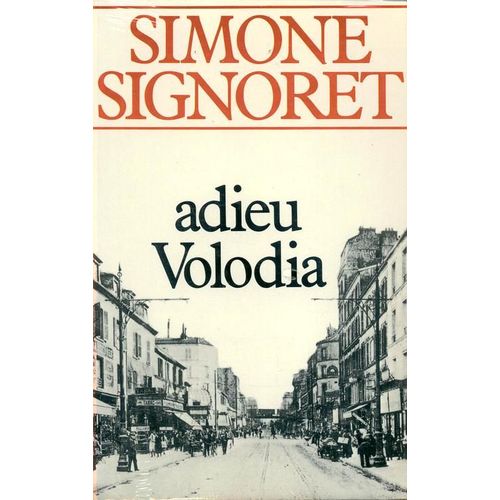 Adieu Volodia   de simone signoret 