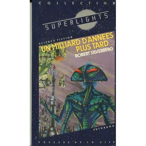Un Milliard D'annees Plus Tard - Tome 1   de Silverberg E  Format Poche 
