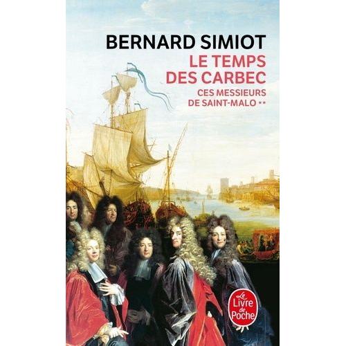Ces Messieurs De Saint-Malo - Le Temps Des Carbec   de bernard simiot  Format Poche 