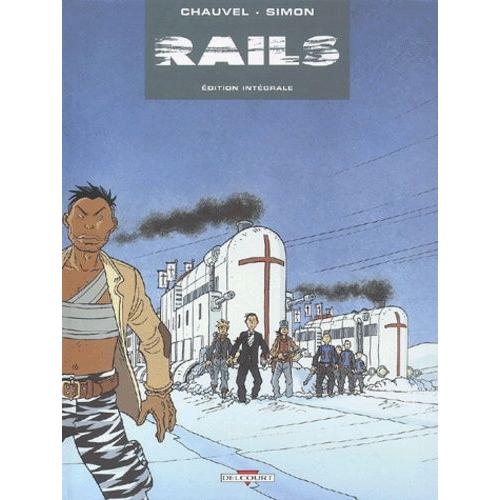 Rails Edition Intgrale - Tomes 1  4   de david chauvel  Format Album 