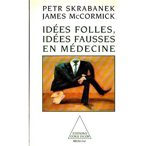 Ides Folles, Ides Fausses En Mdecine   de petr skrabanek  Format Broch 