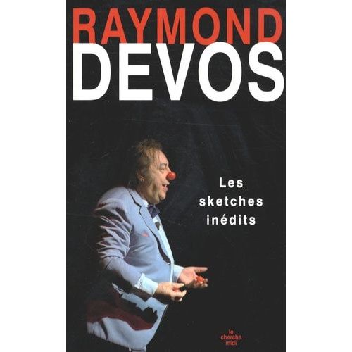 Les Sketches Indits   de raymond devos  Format Broch 