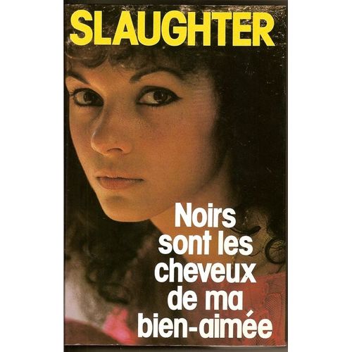 Noirs Sont Les Cheveux De Ma Bien Aime   de Slaughter