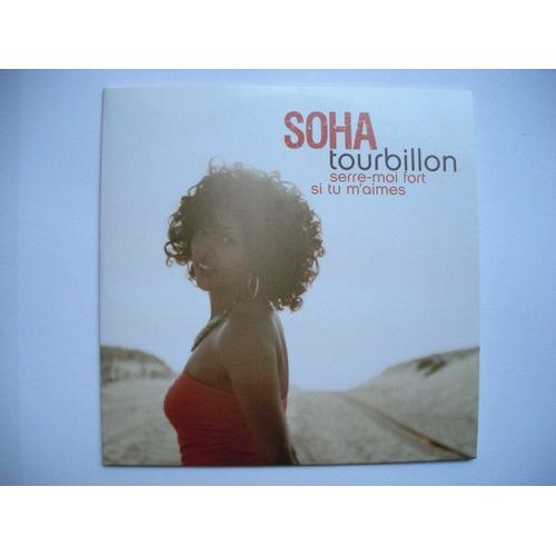 Soha Tourbillon : Serre-Moi Fort Si Tu M'aimes  (Cd  2007)