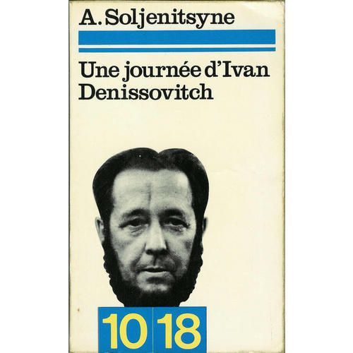 Une Journe D'ivan Denissovitch   de Soljenitsyne