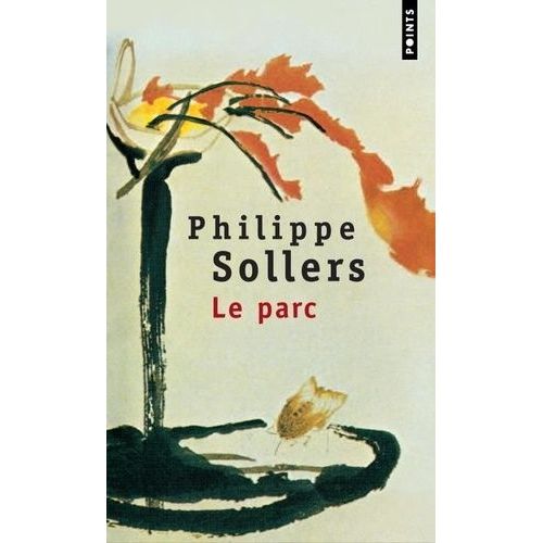 Le Parc   de Sollers Philippe  Format Poche 
