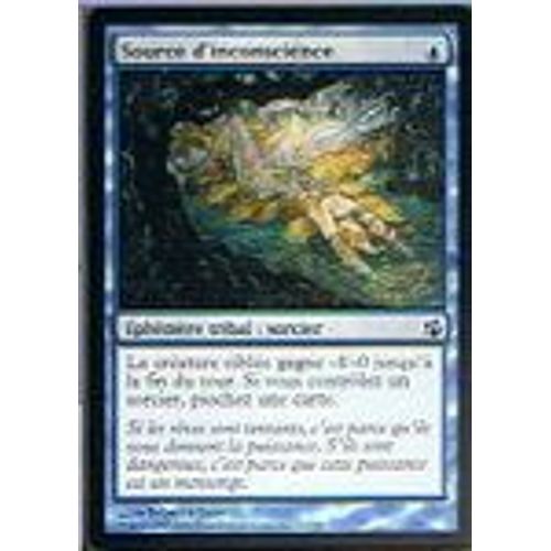 Source D'inconscience  - Magic Mtg