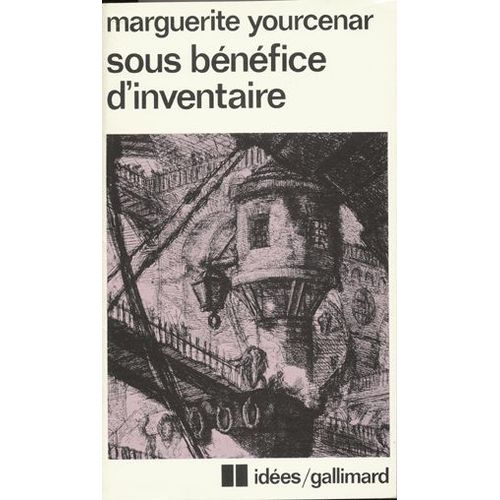 Sous Bnfice D'inventaire   de marguerite yourcenar 