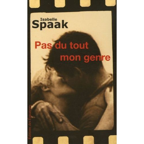 Pas Du Tout Mon Genre   de Spaak Isabelle  Format Beau livre 