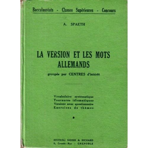 La Version Et Les Mots Allemands Groups Par Centres D'intrt   de Spaeth, A. 