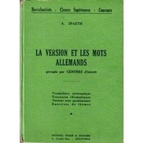 La Version Et Les Mots Allemands Groups Par Centres D'intret   de spaeth, a  Format Reli 
