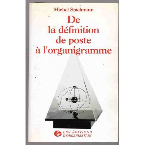 De La Dfinition De Poste  L'organigramme   de Spielmann Michel  Format Broch 