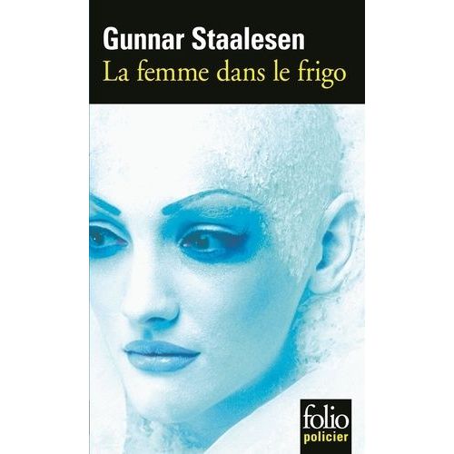 La Femme Dans Le Frigo - Une Enqute De Varg Veum, Le Priv Norvgien   de Staalesen Gunnar  Format Poche 