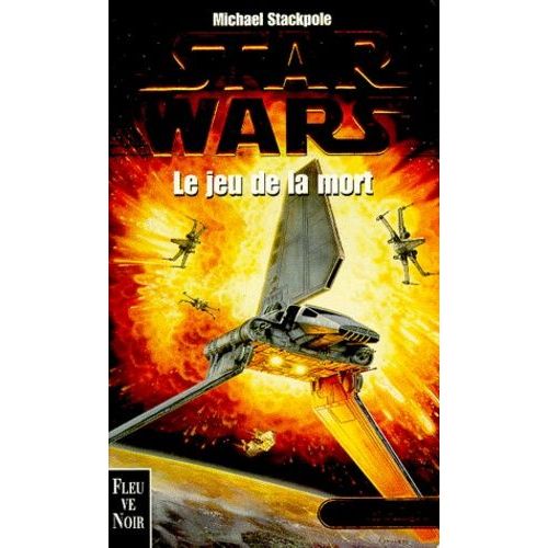 Les X-Wings - Tome 2 - Le Jeu De La Mort    Format Poche 