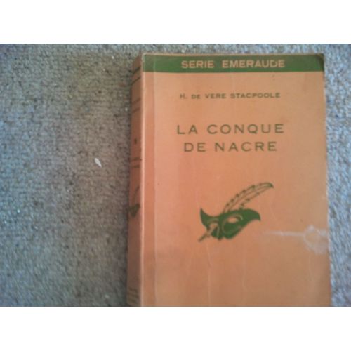 La Conque De Nacre   de Stacpoole H De Vere 
