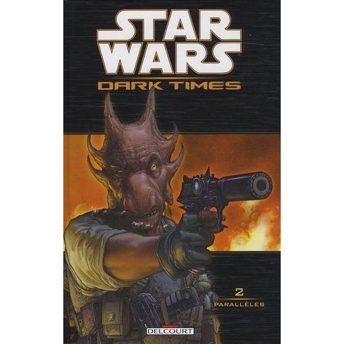Star Wars Dark Times - Tome 2 - Parallles    Format Album 