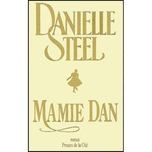 Mamie Dan   de danielle steel  Format Beau livre 