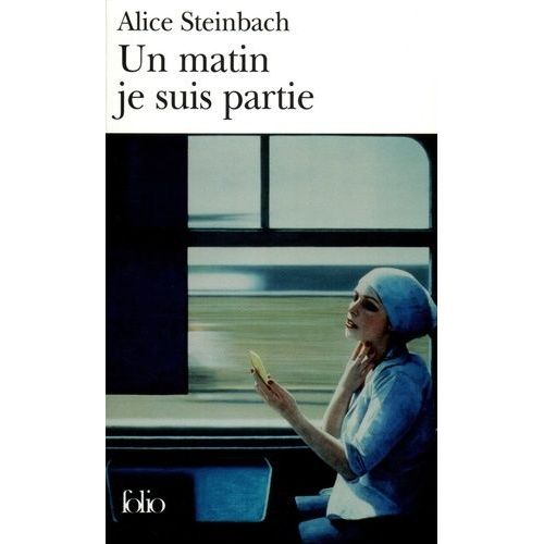Un Matin Je Suis Partie - Voyages D'une Femme Indpendante   de Steinbach Alice  Format Poche 