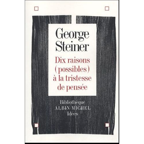Dix Raisons (Possibles)  La Tristesse De La Pense - Edition Bilingue    Format Broch 