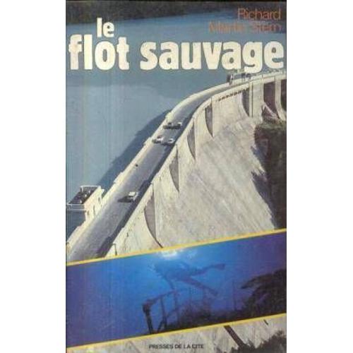 Le Flot Sauvage   de r-m stern  Format Broch 