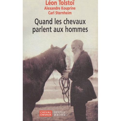 Quand Les Chevaux Parlent Aux Hommes   de Tolsto Lon  Format Broch 
