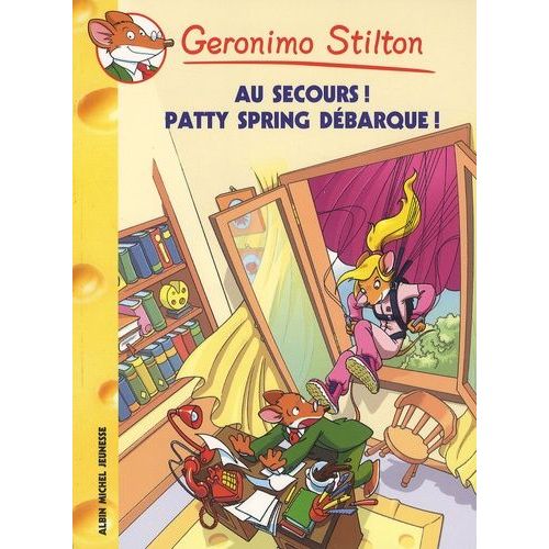 Geronimo Stilton - Tome 37 - Attention ! Pattie Spring Dbarque !    Format Poche 