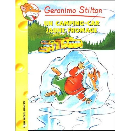 Geronimo Stilton - Tome 21 - Un Camping-Car Jaune Fromage    Format Poche 