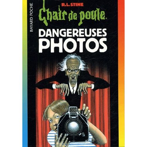 Chair De Poule - Tome 3 - Dangereuses Photos    Format Poche 