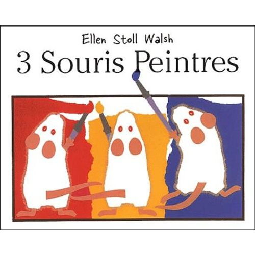 Trois Souris Peintres   de Stoll Walsh Ellen  Format Album 