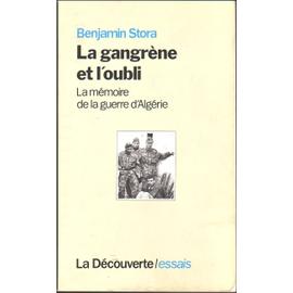 La Gangrène Et L'oubli.La Mémoire De La | Rakuten