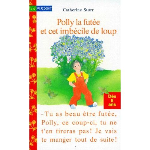 Polly La Fute Et Cet Imbcile De Loup   de catherine storr  Format Poche 