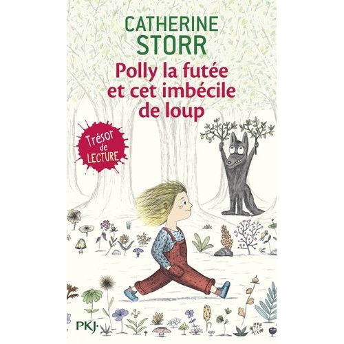 Polly La Fute Et Cet Imbcile De Loup   de Storr Catherine  Format Poche 